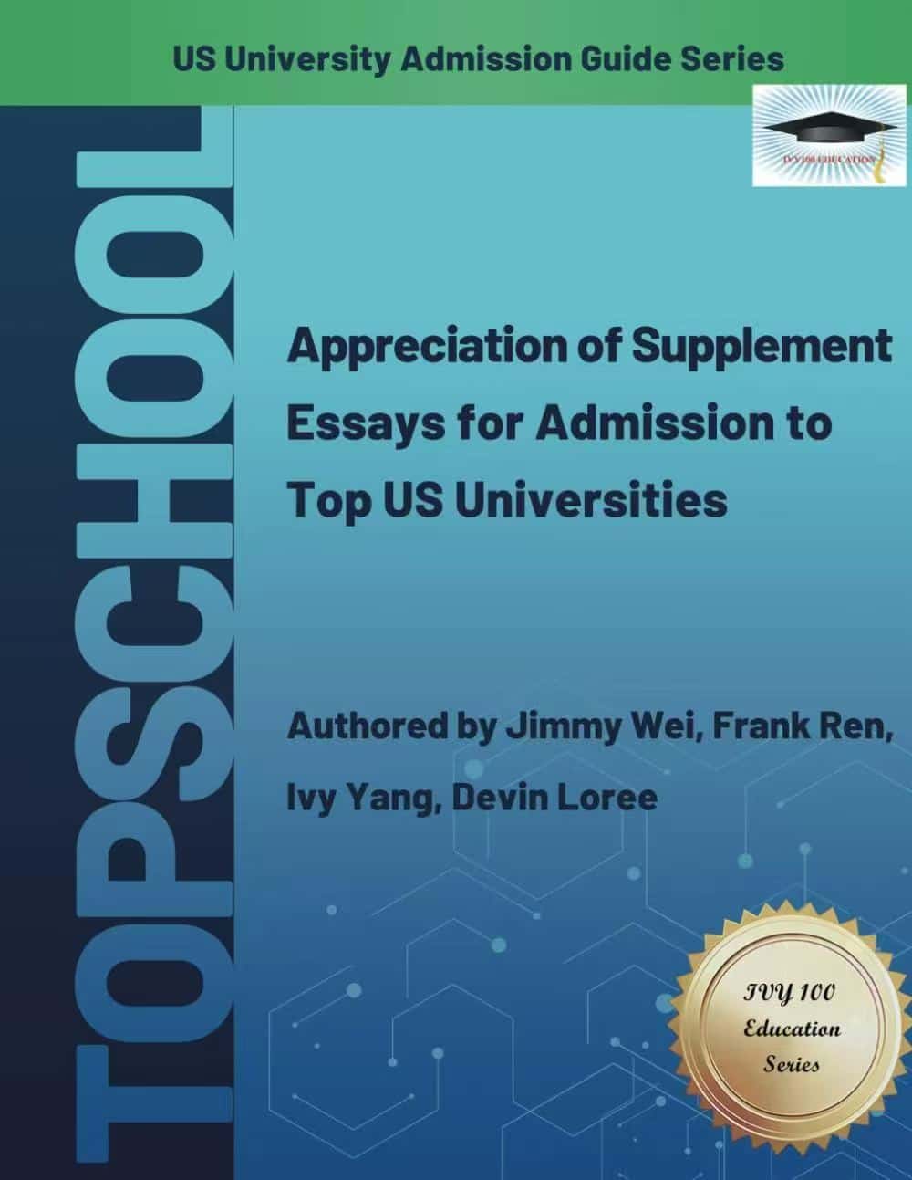 Appreciation of Supplement Essays for Admission to Top US Universities